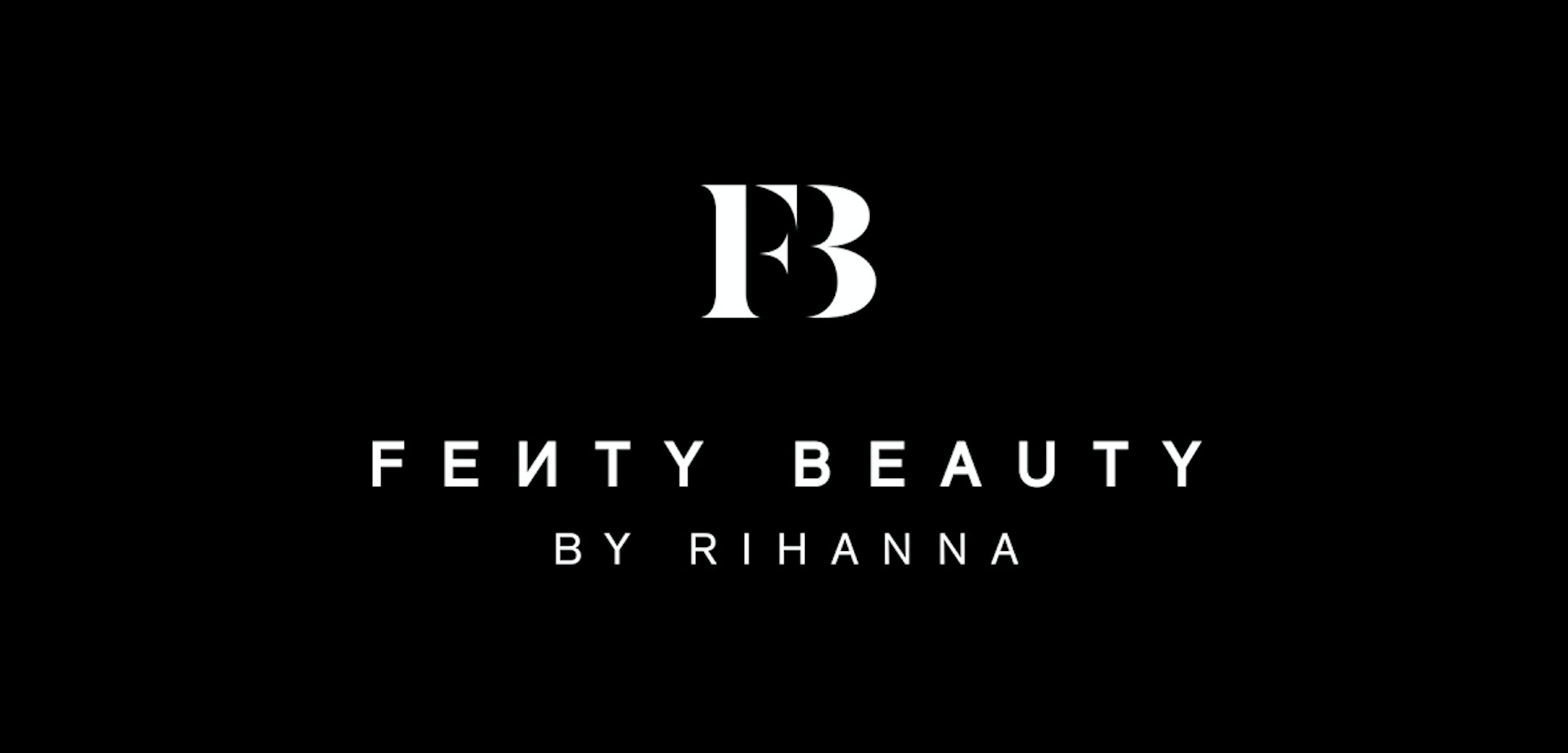Fenty Beauty by Rihanna - The Global Brand Of Cosmetics.